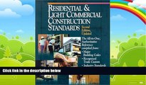 Big Deals  Residential   Light Commercial Construction Standards: The All-In-One, Authoritative