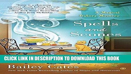 [PDF] Spells and Scones (A Magical Bakery Mystery) Popular Colection