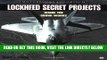 [EBOOK] DOWNLOAD Lockheed Secret Projects: Inside the Skunk Works (Motorbooks Colortech) READ NOW