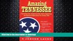 READ  Amazing Tennessee : Fascinating Facts, Entertaining Tales, Bizarre Happenings, and