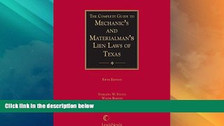 Must Have PDF  The Complete Guide to Mechanic s and Materialman s Lien Laws of Texas  Best Seller
