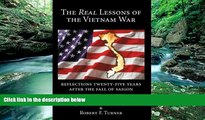 Books to Read  Real Lessons of the Vietnam War: Reflections Twenty-Five Years After the Fall of