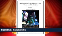 Big Deals  Advertising and Marketing Law: Cases and Materials (Volume 1)  Full Read Best Seller