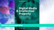 Big Deals  Digital Media   Intellectual Property: Management of Rights and Consumer Protection in