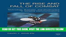 [PDF] FREE The Rise and Fall of COMSAT: Technology, Business, and Government in Satellite