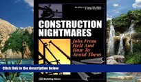 Books to Read  Construction Nightmares: Jobs from Hell and How to Avoid Them  Best Seller Books