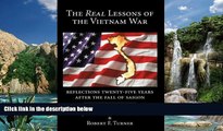 Big Deals  Real Lessons of the Vietnam War: Reflections Twenty-Five Years After the Fall of