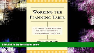 Online eBook Working the Planning Table: Negotiating Democratically for Adult, Continuing and