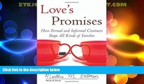 Big Deals  Love s Promises: How Formal and Informal Contracts Shape All Kinds of Families (Queer