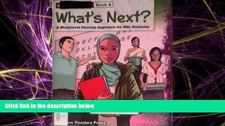 Online eBook What s Next? Low Beginning 2: A Multilevel Phonics Approach for Esl Students