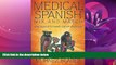 Enjoyed Read Medical Spanish Mix and Match: Easy Spanish for Health Care Professionals