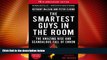 Big Deals  The Smartest Guys in the Room: The Amazing Rise and Scandalous Fall of Enron  Full Read