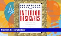 Big Deals  Business and Legal Forms for Interior Designers  Full Ebooks Most Wanted
