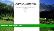 Books to Read  International Contracts and National EConomic Regulation, Dispute Resolution