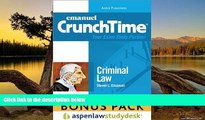 Big Deals  Crunchtime: Criminal Law (Print   eBook Bonus Pack)  Full Read Most Wanted
