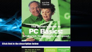 Choose Book The Senior s Guide to PC Basics: Get Started, Communicate, and Connect (Survive