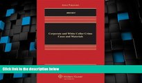 Big Deals  Corporate and White Collar Crime, Cases and Materials, Fifth Edition (Aspen Casebooks)