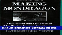 [PDF] Making MondragÃ³n: The Growth and Dynamics of the Worker Cooperative Complex (Cornell