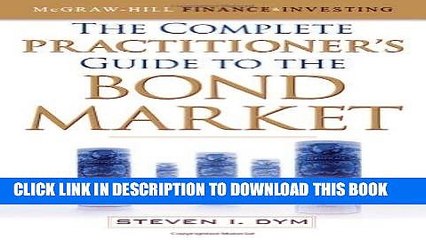 [Ebook] The Complete Practitioner s Guide to the Bond Market (McGraw-Hill Finance   Investing)