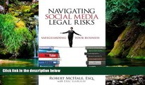 Must Have  Navigating Social Media Legal Risks: Safeguarding Your Business (Que Biz-Tech)  Premium