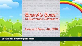 Big Deals  Every1 s Guide to Electronic Contracts: Contract Law on How to Create Electronic