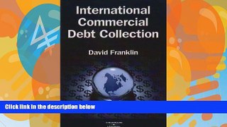 Big Deals  International Commercial Debt Collection  Full Ebooks Most Wanted