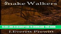 [Free Read] Snake Walkers Free Online