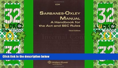 Must Have PDF  Sarbanes Oxley Manual: A Handbook for the Act and SEC Rules  Best Seller Books Most