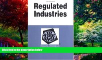 Books to Read  Regulated Industries in a Nutshell (Nutshell Series)  Full Ebooks Most Wanted