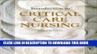 Read Now Introduction to Critical Care Nursing, 3e (Sole, Introduction to Critical Care Nursing)
