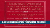 Read Now Clinical Wisdom and Interventions in Critical Care: A Thinking-In-action Approach PDF Book