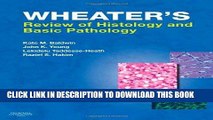 Read Now Wheater s Review of Histology   Basic Pathology, 1e (Wheater s Histology and Pathology)