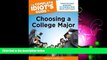 Choose Book The Complete Idiot s Guide to Choosing a College Major (Complete Idiot s Guides