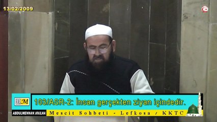 103/ASR-2. İnsan gerçekten ziyan içindedir.