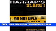 Read Now Harrap s French to English and English to French Dictionary of Slang: Harrap s Slang