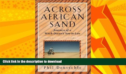 FAVORITE BOOK  Across African Sand: Journeys of a Witch-Doctor s Son-In-Law FULL ONLINE