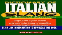 Read Now Dictionary of Italian Slang and Colloquial Expressions by Daniela Gobetti (26-May-2000)