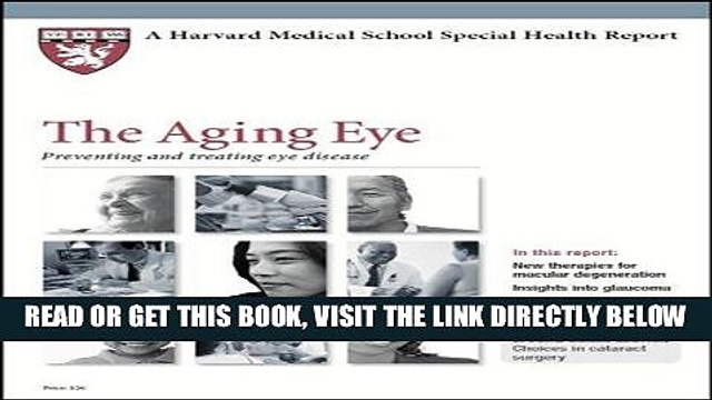 [PDF] Harvard Medical School The Aging Eye: Preventing and treating eye disease (Harvard Medical