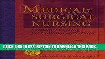 Read Now Medical-Surgical Nursing: Critical Thinking for Collaborative Care (Single Volume) PDF