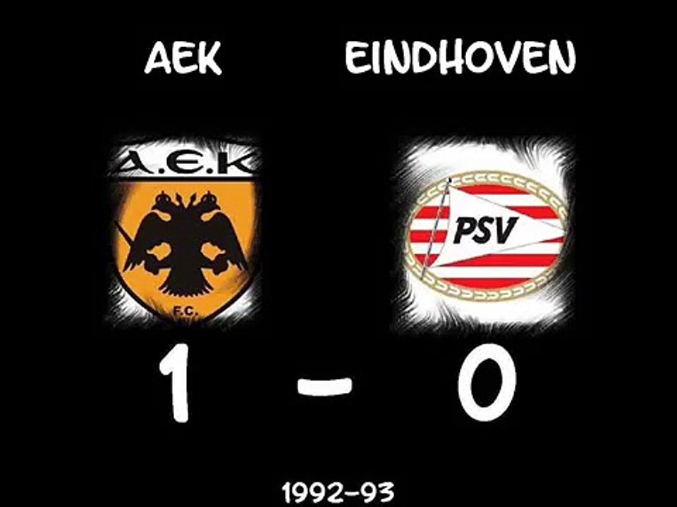 21.10.1992 - 1992-1993 UEFA Champions League 2nd Round 1st Leg AEK 1-0 PSV Eindhoven