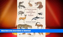 FAVORITE BOOK  A Field Guide to the Mammals of Egypt  PDF ONLINE