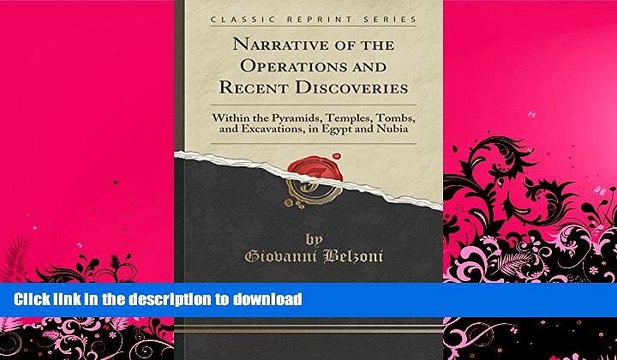 FAVORITE BOOK Narrative of the Operations and Recent Discoveries: Within the Pyramids, Temples,