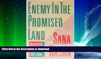 READ  Enemy in the Promised Land:  An Egyptian Woman s Journey Into Israel FULL ONLINE