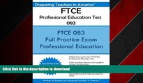 READ THE NEW BOOK FTCE Professional Education Test 083: Florida Teacher Certification Examinations