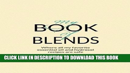 Скачать видео: Read Now My Book Of Blends: Where I keep all my favorite essential oils and hydrosol blend recipes