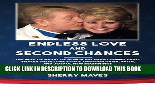 Read Now Endless Love and Second Chances: The wife of Medal of Honor recipient Sammy Davis shares