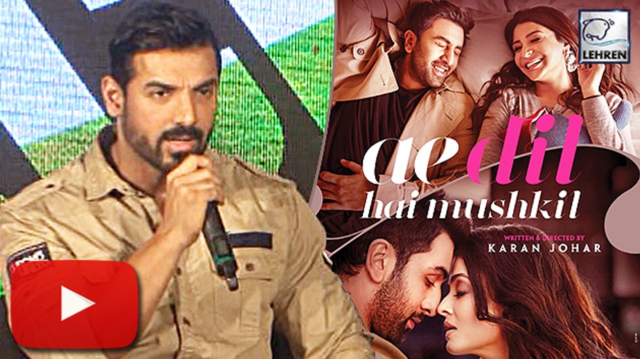 John Abraham Reacts On Ae Dil Hai Mushkil