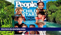 Must Have  People: Child Stars: Then   Now  READ Ebook Full Ebook