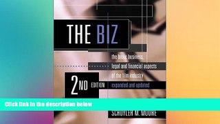 Must Have  The Biz: The Basic Business, Legal and Financial Aspects of the Film Industry  READ