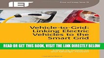 [FREE] EBOOK Vehicle-to-Grid: Linking Electric Vehicles to the Smart Grid (Iet Power and Energy)